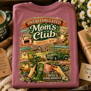 Overstimulated Moms Club Farm Life Tee | Funny Farm Mom Shirt