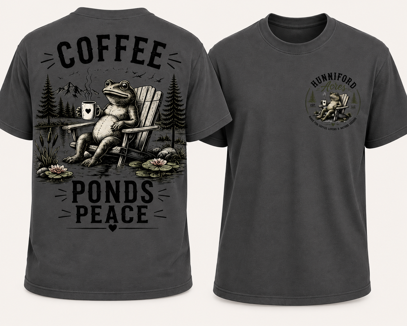Coffee Ponds Peace T-shirt featuring a relaxed frog sitting beside a peaceful pond with a coffee mug, mountain and forest scenery, and Hunniford Acres logo on the front.