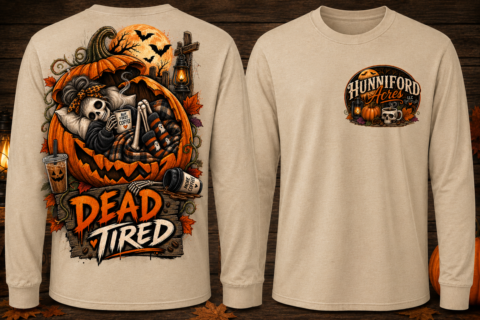 Dead Tired Halloween long sleeve shirt featuring a skeleton relaxing inside a pumpkin with coffee, autumn leaves, bats, lantern details, and Hunniford Acres logo on the front chest.