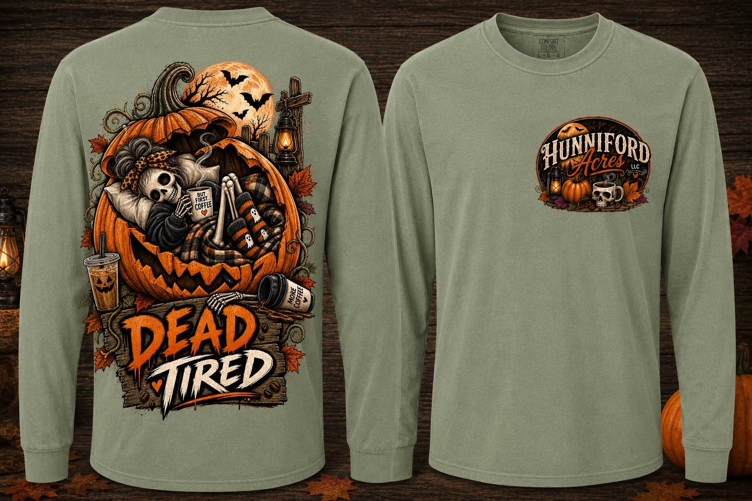 Dead Tired Halloween long sleeve shirt featuring a skeleton relaxing inside a pumpkin with coffee, autumn leaves, bats, lantern details, and Hunniford Acres logo on the front chest.